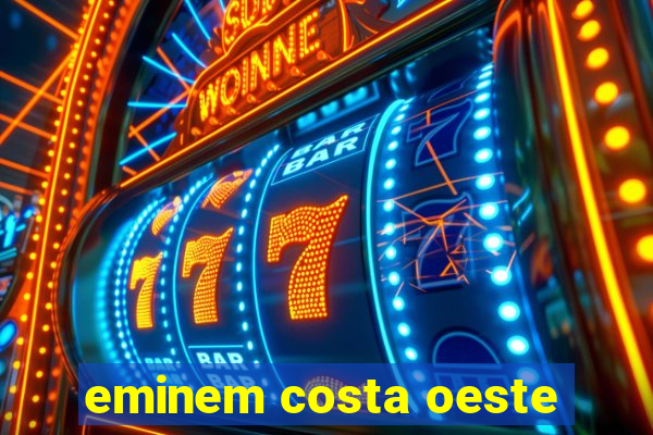 eminem costa oeste